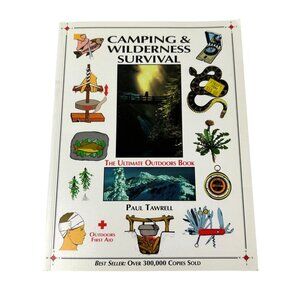 Camping & Wilderness Survival by Paul Tawrell Ultimate Outdoors Book 2002